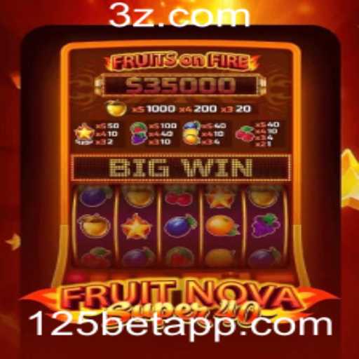 Explorando o Fascinante Mundo de FruitNovaSuper40 e a Emoção do 125bet